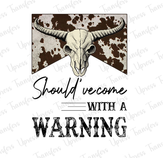 Should of come with a warning