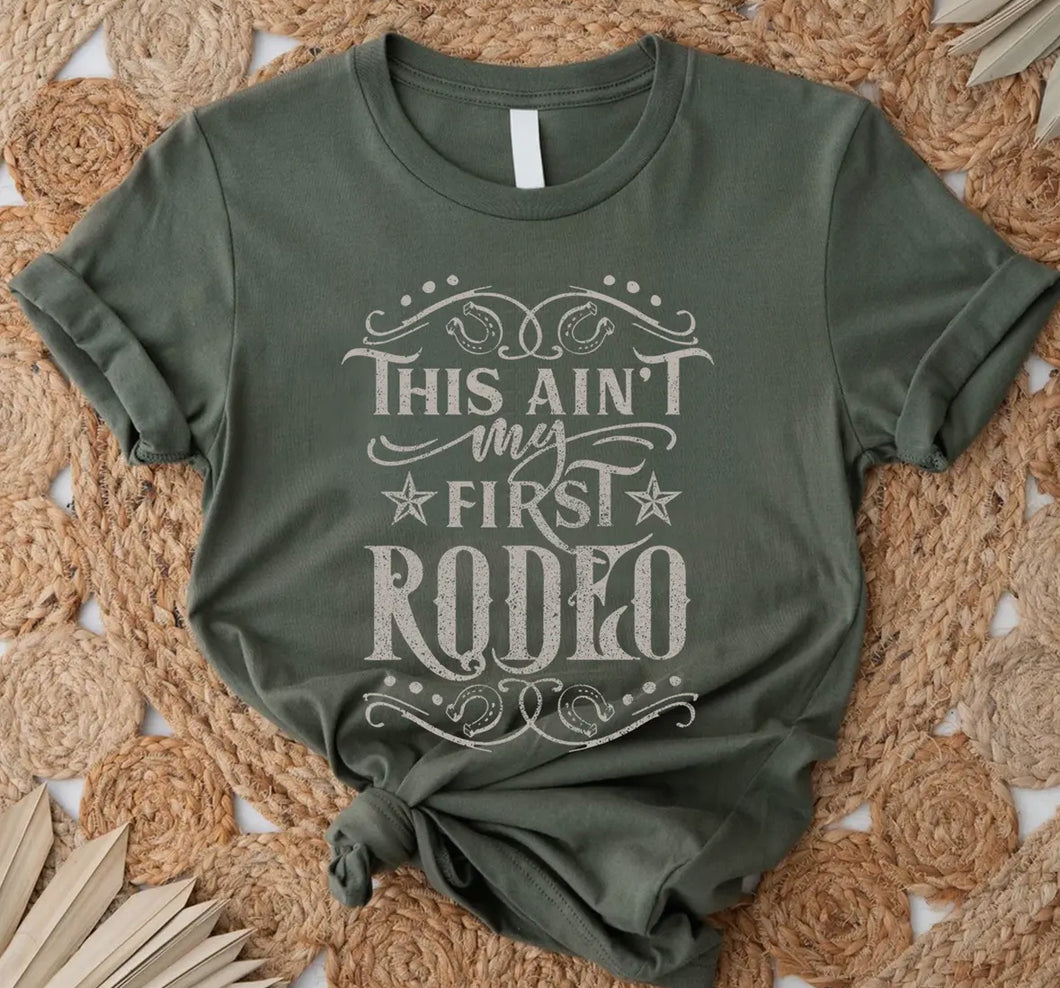 Not My first Rodeo Graphic Tshirt